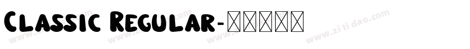 Classic Regular字体转换